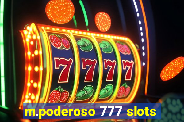 m.poderoso 777 slots